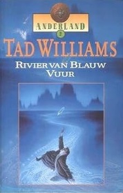 Rivier Van Blauw Uuur (River of Blue Fire) (Otherland, Bk 2) (Dutch  Edition)