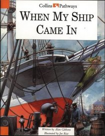 When My Ship Came in: Big Book (Collins Pathways)