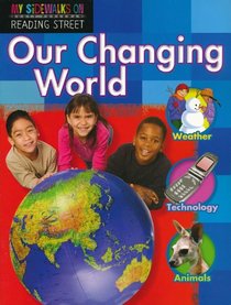 Our Changing World Unit 4, Connie Juel. (Paperback 0328214590)