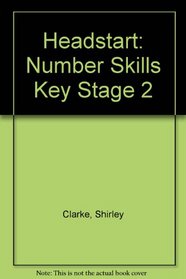 Headstart: Number Skills Key Stage 2