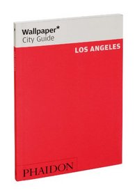 Wallpaper* City Guide Los  Angeles 2013 (Wallpaper City Guides)