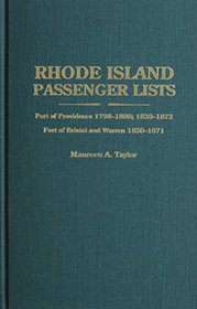 Rhode Island Passenger Lists: Port of Providence, 1798-1808; 1820-1872, Port of Bristol & Warren, 1820-1871