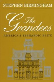 The Grandees: America's Sephardic Elite