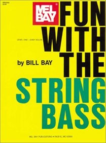 Mel Bay Fun with the String Bass