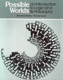 Possible Worlds: An Introduction to Logic and Its Philosophy