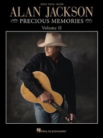 Alan Jackson - Precious Memories Volume II