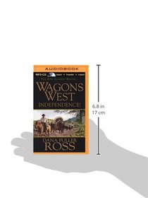 Wagons West Independence! (Wagons West Series)