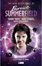 Bernice Summerfield: True Stories