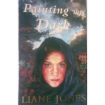 PAINTING THE DARK