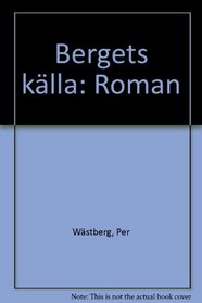 Bergets kalla: Roman (Swedish Edition)