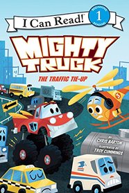 Mighty Truck: The Traffic Tie-Up (I Can Read Level 1)