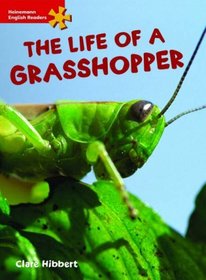 The Life of a Grasshopper: Elementary Level (Heinemann English Readers)