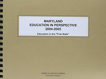 Maryland Education In Perspective 2004-2005
