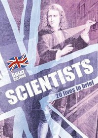 Scientists: 20 Lives in Brief (Great Britons)