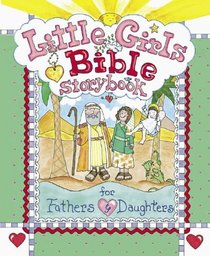Little Girls Bible Storybook: Fathers and Daughters