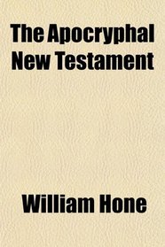 The Apocryphal New Testament