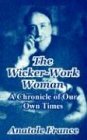 The Wicker-Work Woman: A Chronicle of Our Own Times