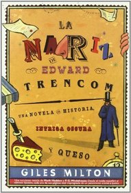 La Nariz de Edward Trencom/ Edward Trencom's Nose (Spanish Edition)