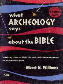 What Archeology Says About the Bible (An Association Press Reflection Book)