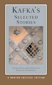 Kafka's Selected Stories (Norton Critical Edition)