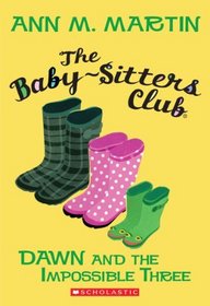 Dawn And The Impossible Three (The Babysitters Club)