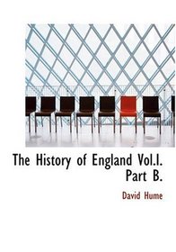 The History of England  Vol.I.  Part B. (Large Print Edition)