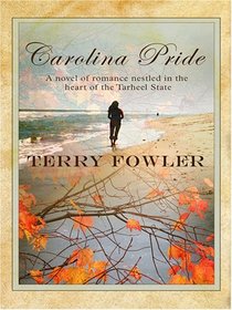 North Carolina: Carolina Pride (Heartsong Novella in Large Print)