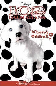 Disney's 102 Dalmatians: Where's Oddball? (Disney First Reader)