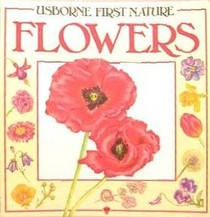 Usborne First Nature Flowers (Usborne First Nature)