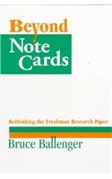 Beyond Note Cards : Rethinking the Freshman Research Paper
