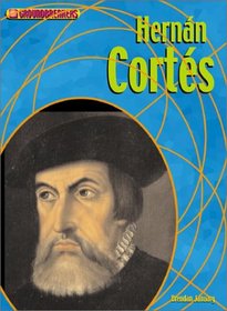 Hernan Cortes (Groundbreakers: Explorers)