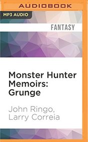 Grunge (Monster Hunter Memoirs, Bk 1) (Audio MP3 CD) (Unabridged)