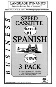 Business Spanish Speed Cassette Pack/3 One Hour Audiocassette Tapes