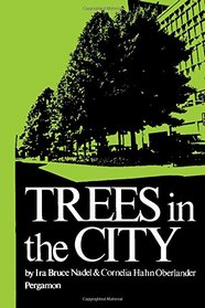 Trees in the City (Pergamon International Library of Science, Technology, Engin)