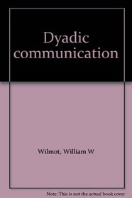 Dyadic communication