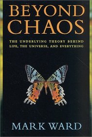 Beyond Chaos: The Underlying Theory Behind Life, the Universe, and Everything