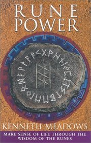 Rune Power: Make Sense of Your Life Through the Wisdom of the Runes (Craft of Life)