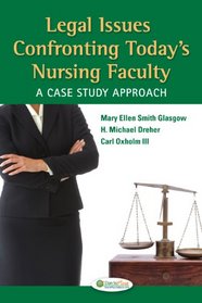 Legal Issues Confronting Today's Nursing Faculty: A Case Study Approach