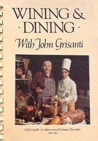 Wining and Dining With John Grisanti