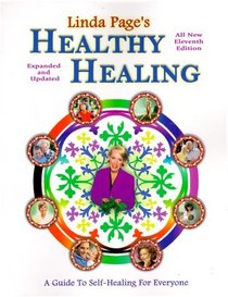 Healthy Healing - A Guide To Self Healing For Everyone - Eleventh Edition