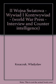 II Wojna Swiatowa - Wywiad I Kontrwywiad - (world War Press - Interview and Counter intelligence)