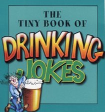 The Tiny Book of Drinking Jokes