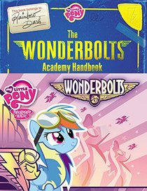 My Little Pony: The Wonderbolts Handbook (My Little Pony (Little, Brown & Company))