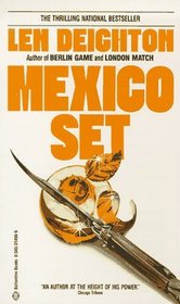 Mexico Set (Bernard Samson, Bk 2)
