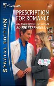Prescription for Romance (The Baby Chase, Bk 1) (Silhouette Special Edition, No 2017)