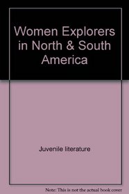 Women Explorers in North & South America