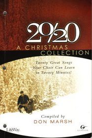 20/20 A Christmas Collection (Twenty Great Songs Your Choir Can Learn in Twenty Minutes)