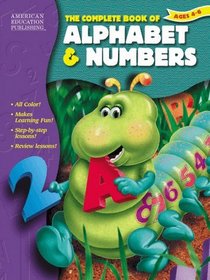 The Complete Book of Alphabet and Numbers (The Complete Book Series)