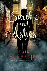 Smoke and Ashes: A Novel (Wyndham & Banerjee Mysteries)