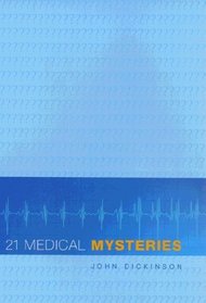 21 Medical Mysteries
